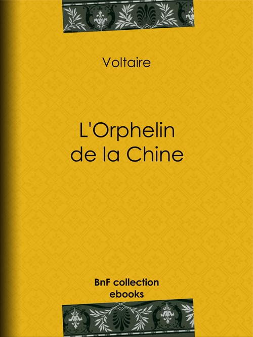 ebook cover of L'Orphelin de la Chine, by Louis Moland, Voltaire