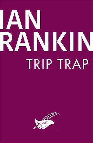 Couverture ebook de Trip trap, de Ian Rankin
