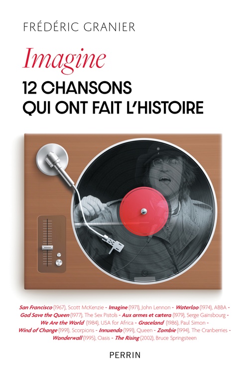 Couverture ebook de Imagine - 12 chansons qui ont fait l'histoire, de Frédéric Granier