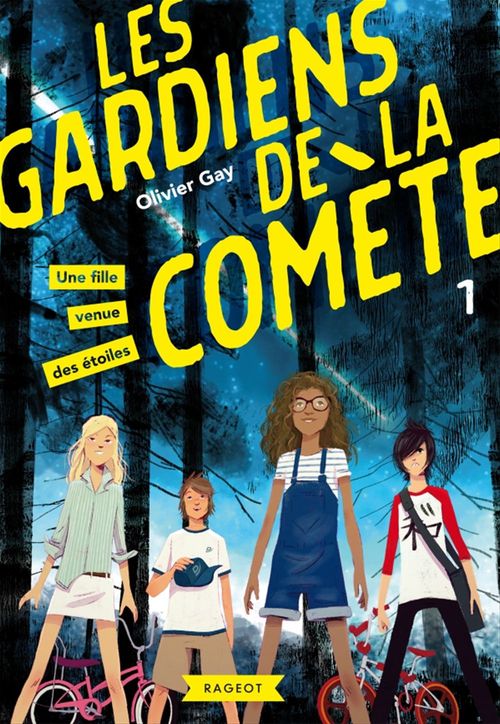 Couverture ebook de Les gardiens de la comète - Une fille venue des étoiles, de Olivier Gay