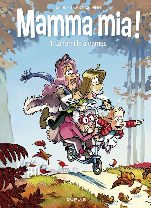 Couverture ebook de Mamma mia ! - tome 1 - La famille à dames, de Obion, Lewis Trondheim