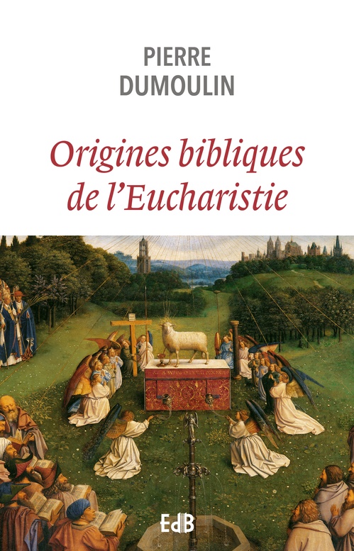 ebook cover of Origines bibliques de l'Eucharistie, by Pierre Dumoulin