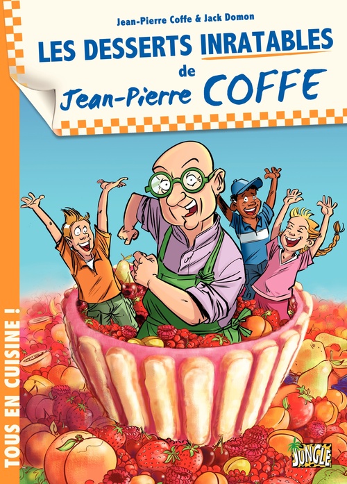 Couverture ebook de Jean-Pierre Coffe - Tome 2 - Les Desserts inratables de Jean-Pierre Coffe, de Jean Pierre Coffe