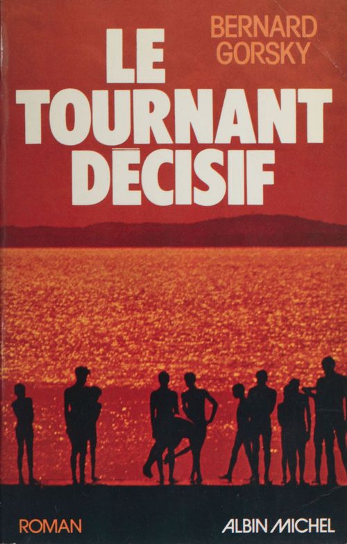 ebook cover of Le tournant décisif, by Bernard Gorsky