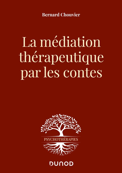 Couverture ebook de La médiation thérapeutique par les contes, de Bernard Chouvier