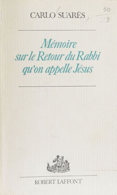 ebook cover of Mémoire sur le retour du rabbi qu'on appelle Jésus, by Carlo Suares