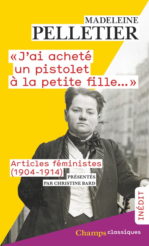 ebook cover of "J'ai acheté un pistolet à la petite fille...". Articles féministes (1904-1914), by Madeleine Pelletier