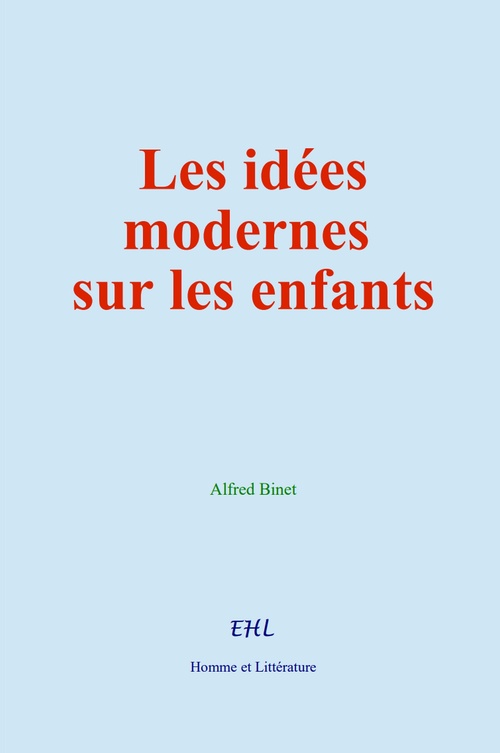 ebook cover of Les idées modernes sur les enfants, by Alfred Binet