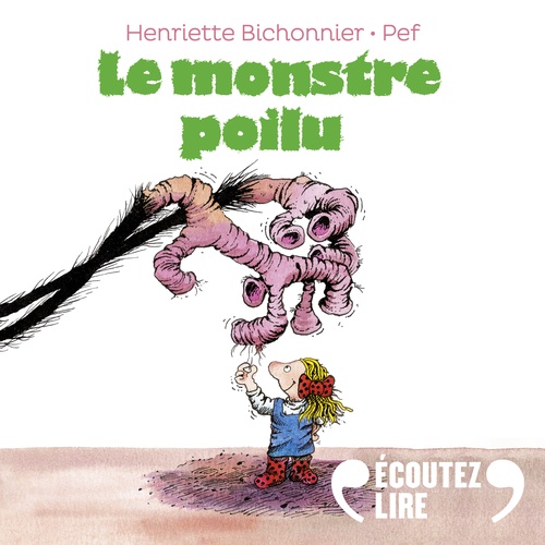 audiobook cover of Le monstre poilu, by Henriette Bichonnier