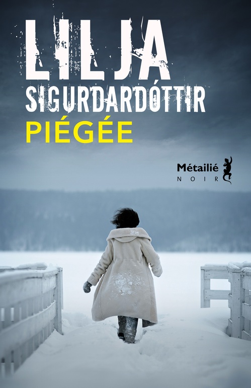 ebook cover of Piégée, by Lilja Sigurdardóttir