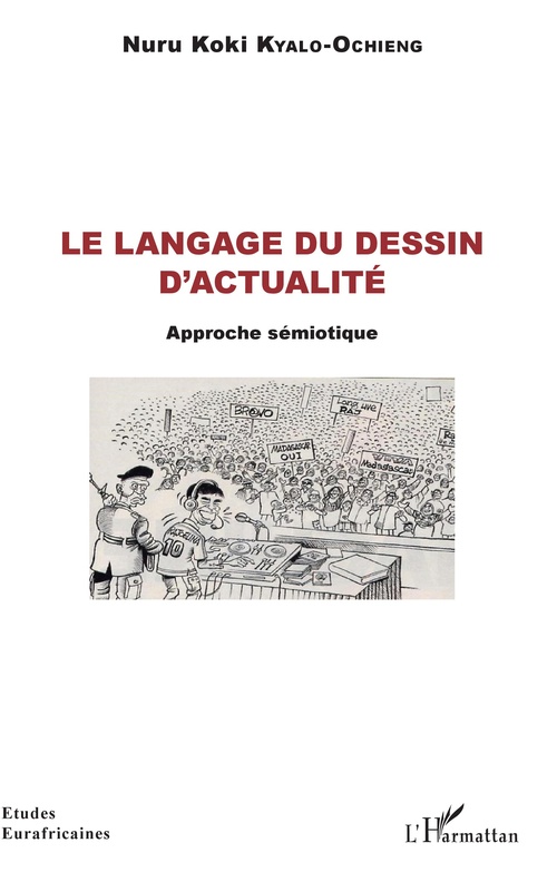 ebook cover of Le langage du dessin d'actualité, by Nuru koki Kyalo-achieng