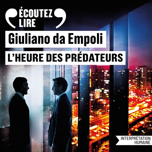 Couverture audiobook de L'heure des prédateurs, de Giuliano da Empoli