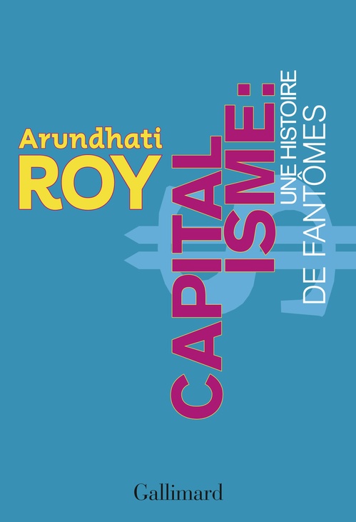ebook cover of Capitalisme. Une histoire de fantômes, by Arundhati Roy
