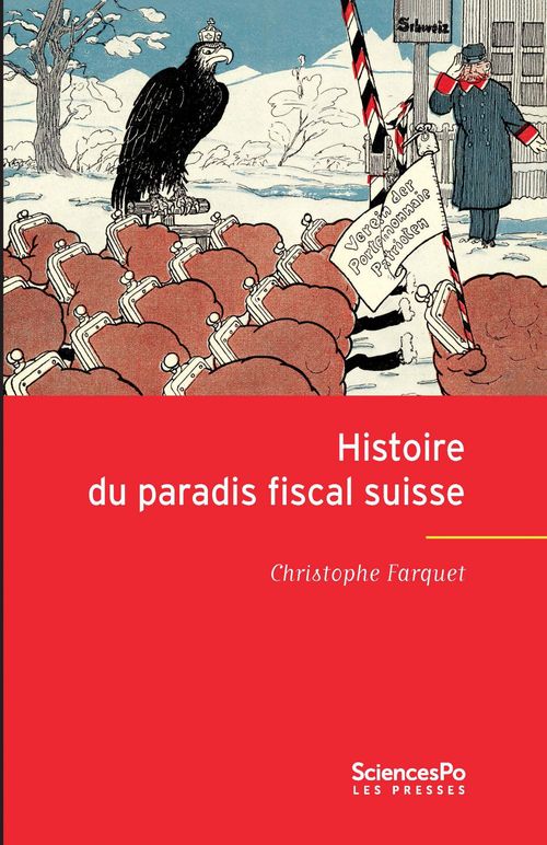 Couverture ebook de Histoire du paradis fiscal suisse, de Farquet Christophe