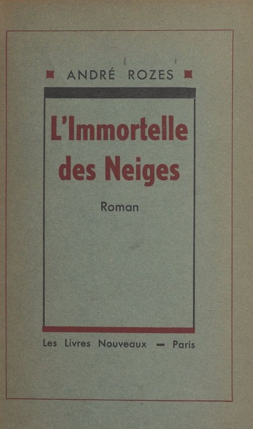 ebook cover of L'immortelle des neiges, by Andre Rozes