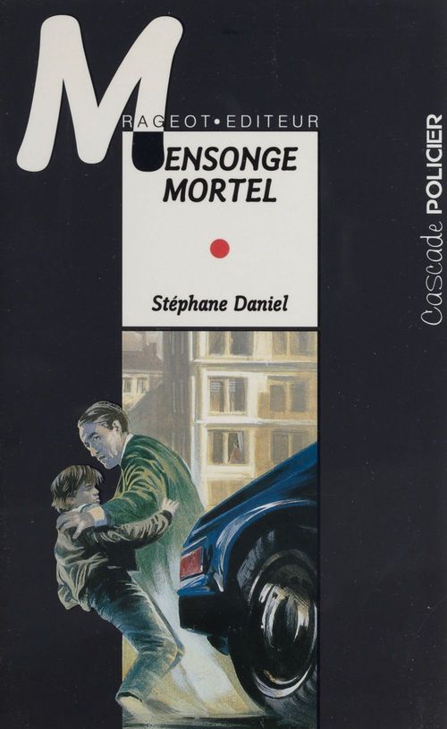 ebook cover of Mensonge mortel, by Stéphane Daniel