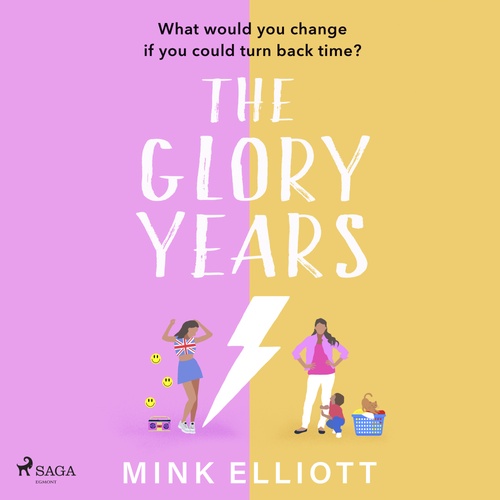 audiobook cover of The Glory Years, by Mink Elliott