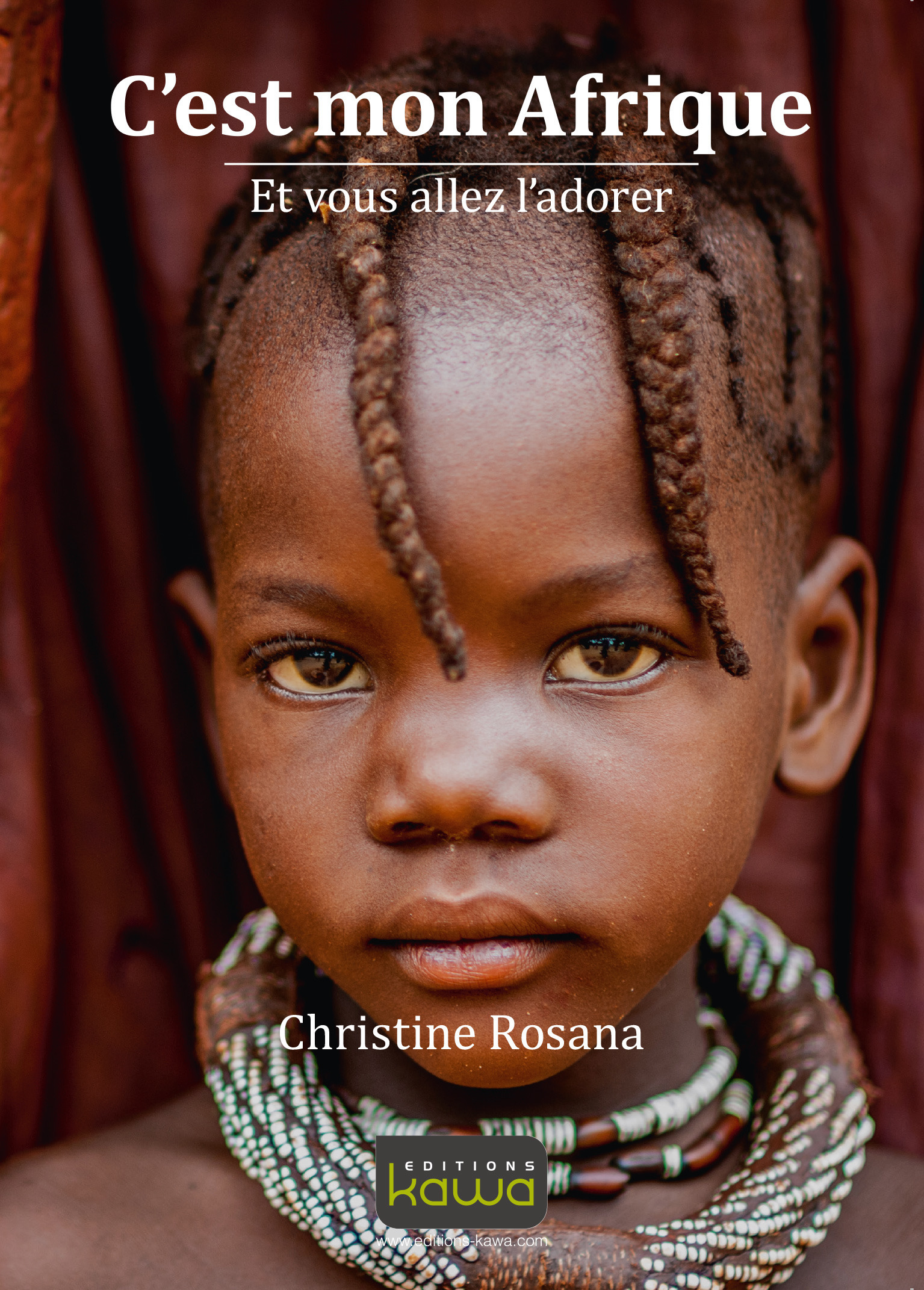 ebook cover of C'est mon Afrique, by Christine Rosana