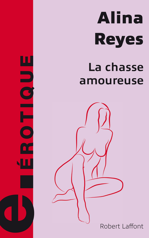 Couverture ebook de La chasse amoureuse - e-romans, de Alina Reyes