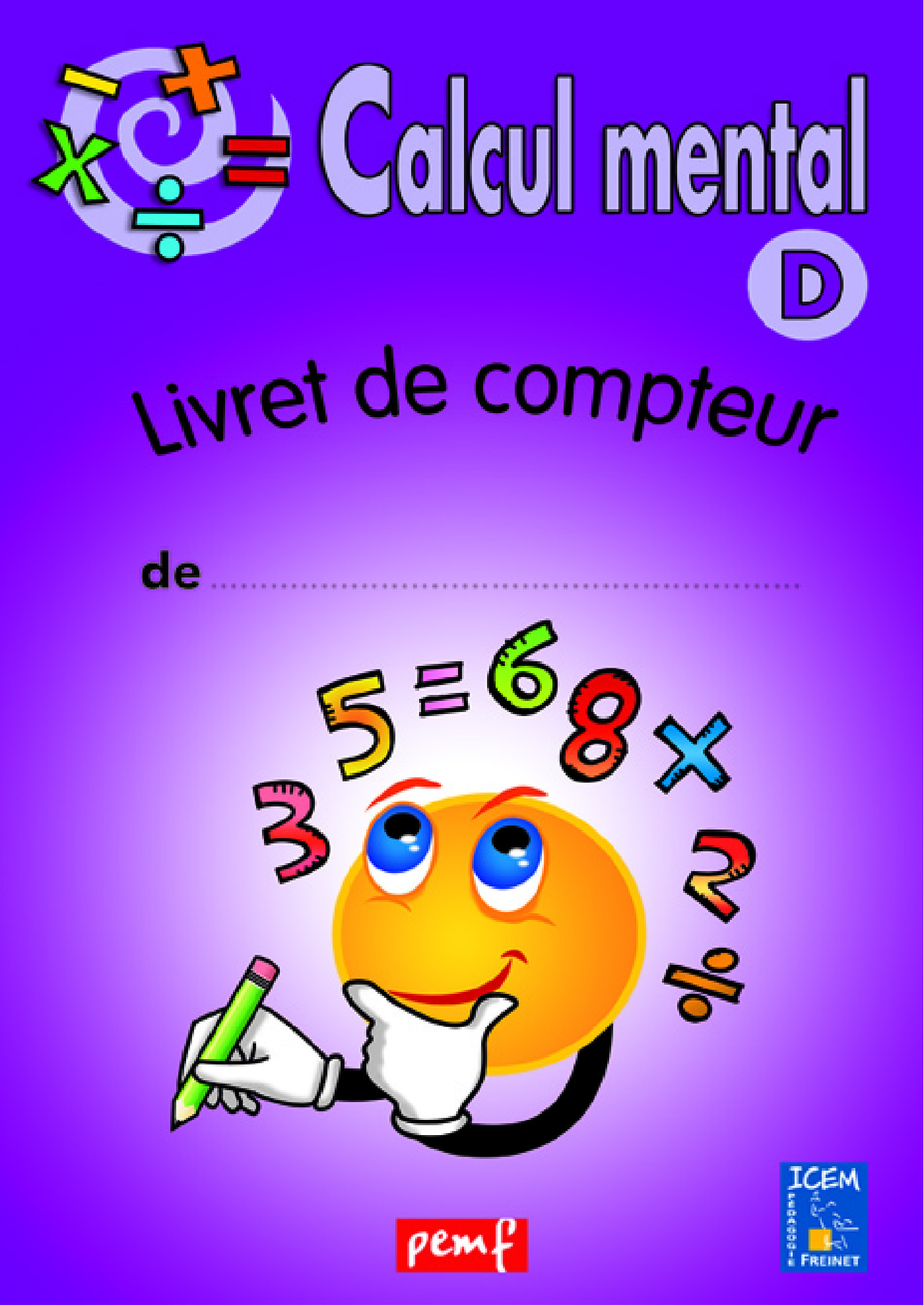 ebook cover of Calcul mental - Niveau D - Livret du compteur, by Collectif