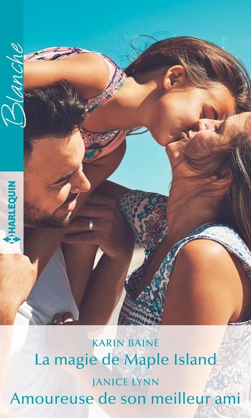 Couverture ebook de La magie de Maple Island - Amoureuse de son meilleur ami, de Karin Baine, Janice Lynn