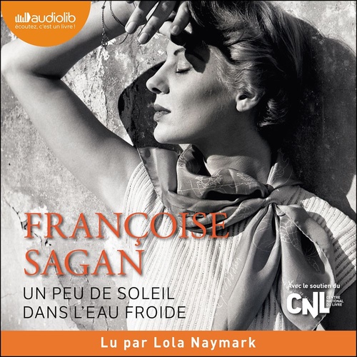 Couverture audiobook de Un peu de soleil dans l'eau froide, de Francoise Sagan