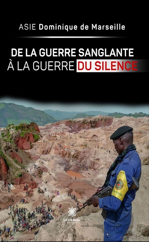 Couverture ebook de De la guerre sanglante à la guerre du silence, de Asie Dominique de Marseille