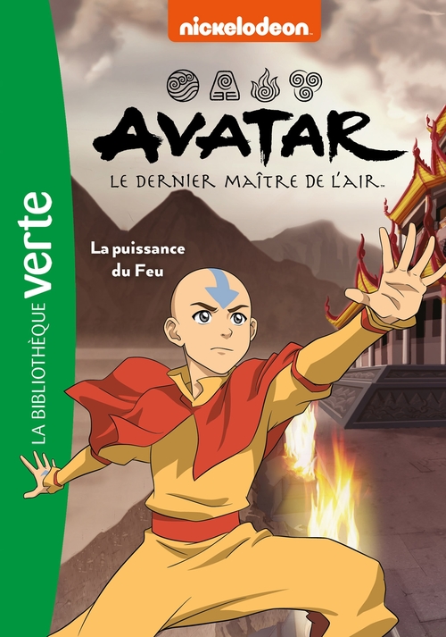 ebook cover of Avatar, le dernier maître de l'air 04 - La puissance du Feu, by Nickelodeon