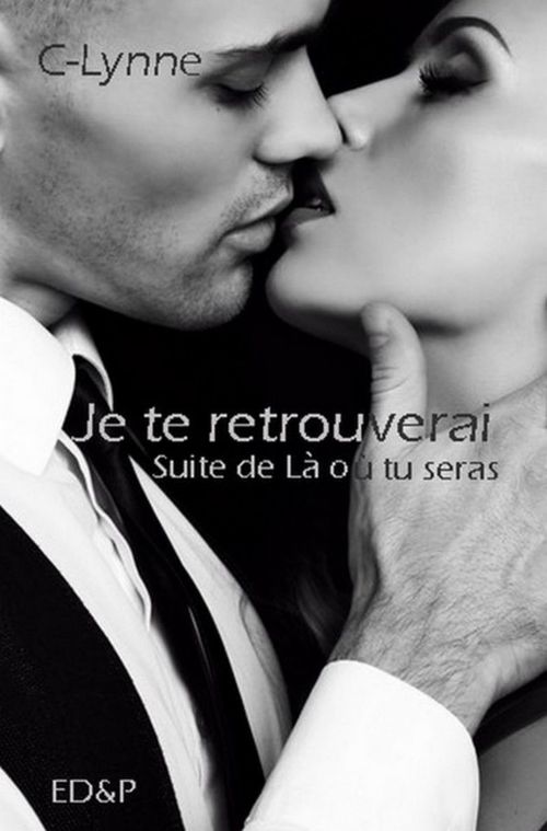 Couverture ebook de Je te retrouverai, de C-Lynne Edp