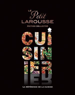Couverture ebook de Le Petit Larousse Cuisinier - Collector, de Collectif