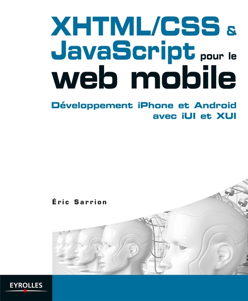 ebook cover of XHTML/CSS et JavaScript pour le web mobile, by Eric Sarrion