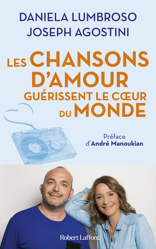 ebook cover of Les Chansons d'amour guérissent le coeur du monde, by Daniela Lumbroso, Joseph Agostini