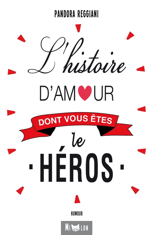 Couverture ebook de L'histoire d'amour dont vous êtes le héros, de Pandora Reggiani