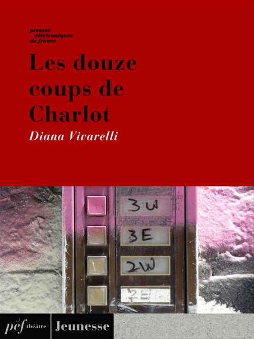 Couverture ebook de Les douze coups de Charlot, de Diana Vivarelli