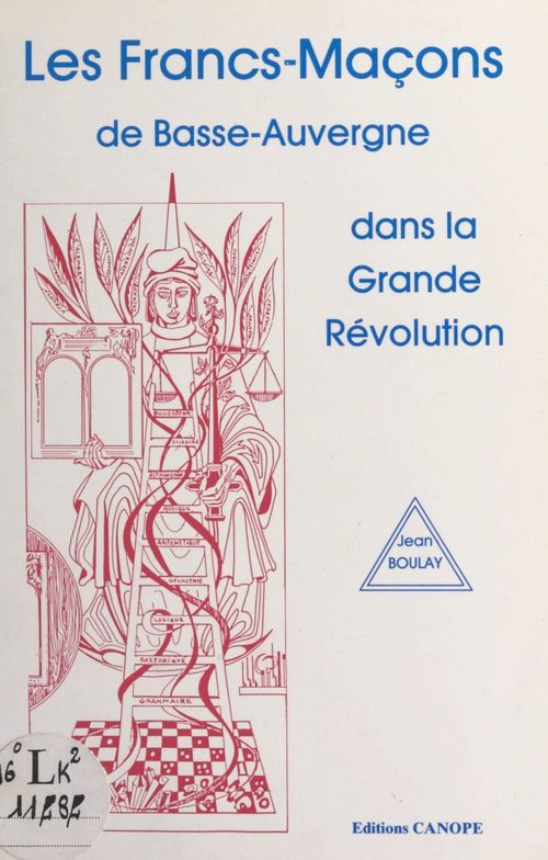 Couverture ebook de Les Francs-Maçons de Basse-Auvergne dans la grande Révolution, de Jean Boulay