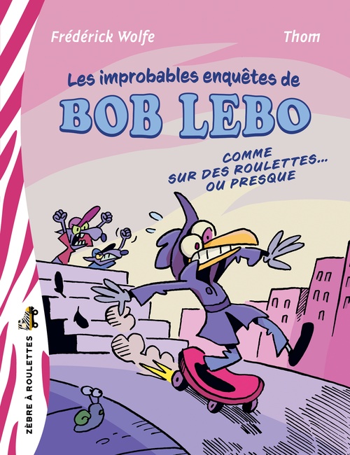 Couverture ebook de Les improbablement enquêtes de Bob Lebo, de Frederick Wolfe