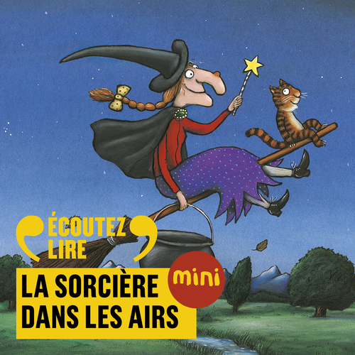 audiobook cover of La sorcière dans les airs, by Julia Donaldson, Axel Scheffler