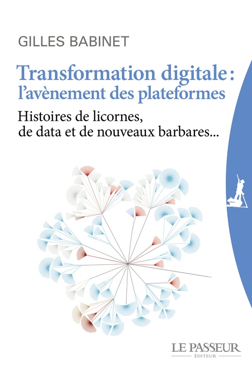 Couverture ebook de Transformation digitale : l'avènement des plateformes, de Gilles Babinet