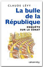 Couverture ebook de La Bulle de la république, de Claude Lévy