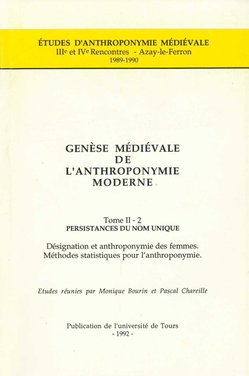 Couverture ebook de Genèse médiévale de l'anthroponymie moderne. Tome II-2 : Persistances du nom unique, de