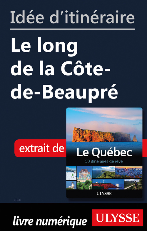 ebook cover of Idée d'itinéraire - Le long de la Côte-de-Beaupré, by Collectif