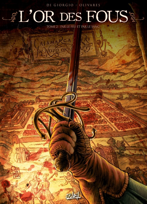 ebook cover of L'or des fous T02 - Par le feu et par le sang, by Giancarlo Olivares, Jean-François Di Giorgio
