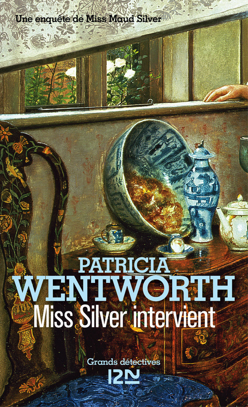 ebook cover of Miss Silver intervient, by Patricia Wentworth