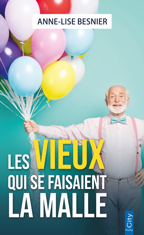 ebook cover of Les vieux qui se faisaient la malle, by Anne-Lise Besnier