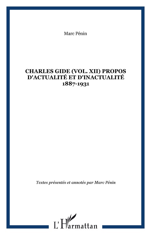 ebook cover of Charles Gide (vol. XII) Propos d'actualité et d'inactualité 1887-1931, by Charles Gide