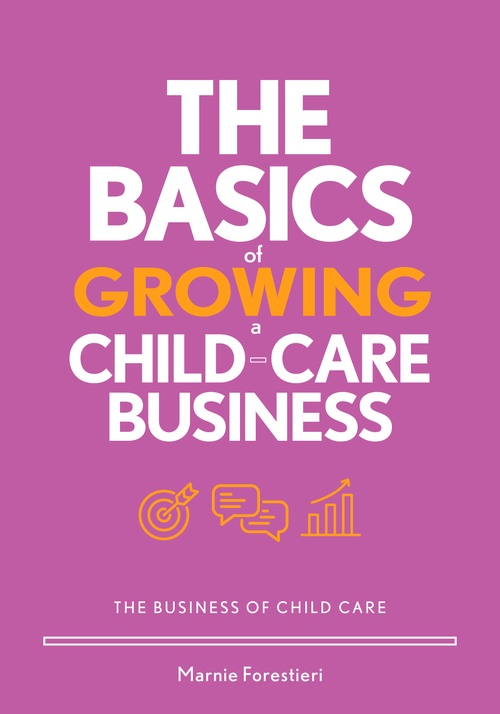 ebook cover of The Basics of Growing a Child-Care Business, by Marnie Forestieri