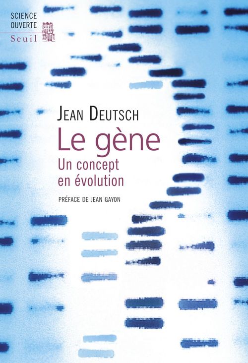 ebook cover of Le Gène. Un concept en évolution, by Jean Deutsch