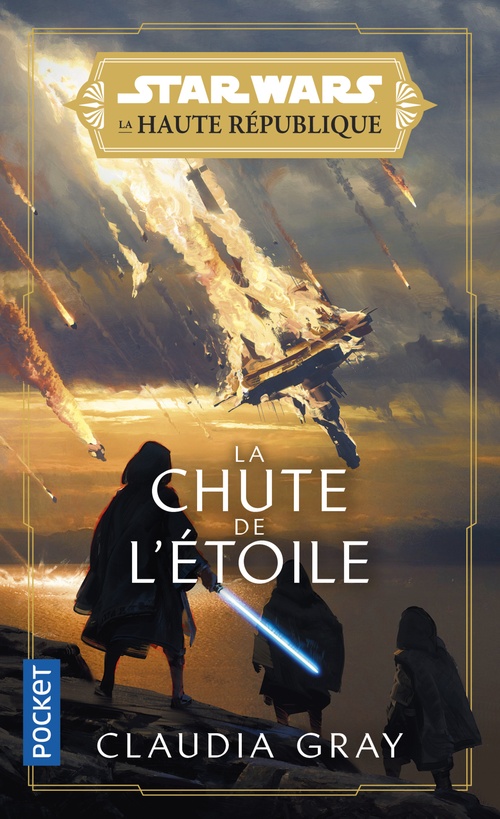ebook cover of Star Wars La Haute République - Tome 3 La Chute de l'étoile, by Claudia Gray