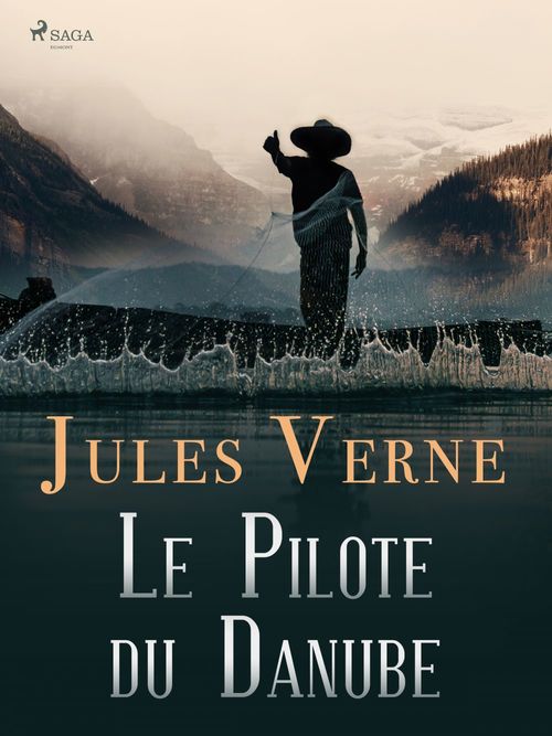 Couverture ebook de Le Pilote du Danube, de Jules Verne, Michel Verne
