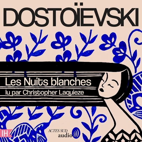 audiobook cover of Les Nuits blanches, by Fedor Dostoievski